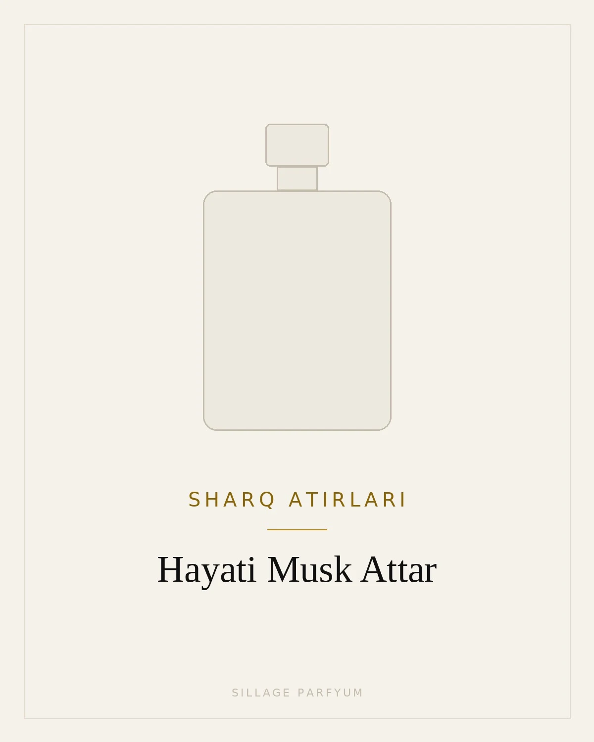 Sharq atirlari Hayati Musk Attar — rasm hali yuklanmagan
