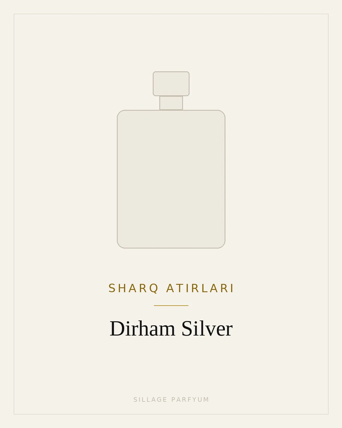 Sharq atirlari Dirham Silver — rasm hali yuklanmagan